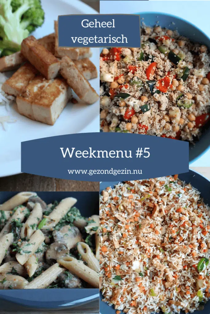 Weekmenu 5 geheel vegetarisch